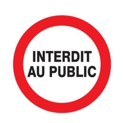 Panneau de signalisation interdit au public ø 300mm -TALIAPLAST